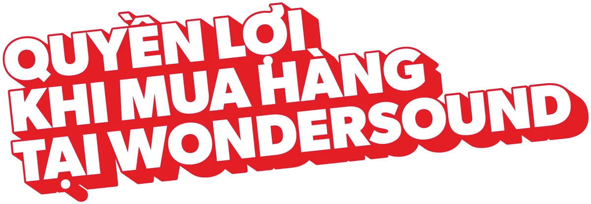 Quyền lợi khi mua hàng tại Wondersound